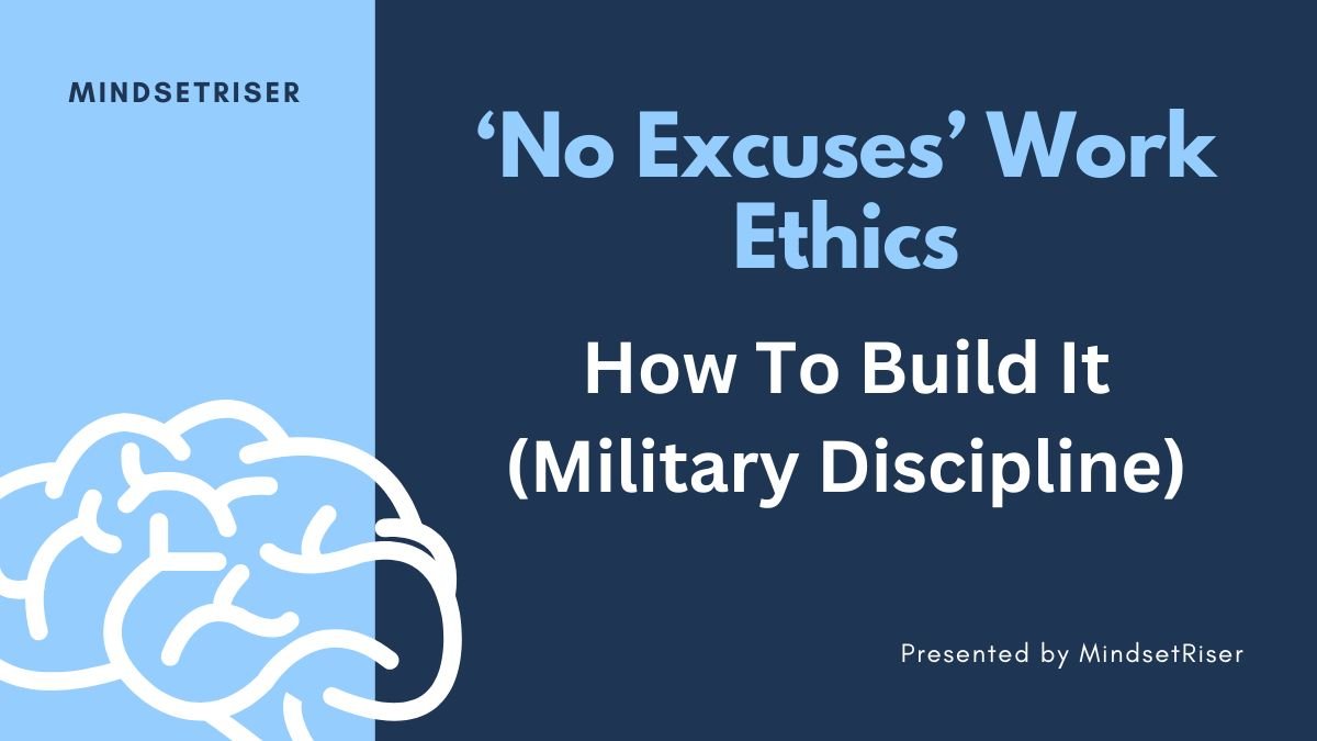 no excuses work ethics