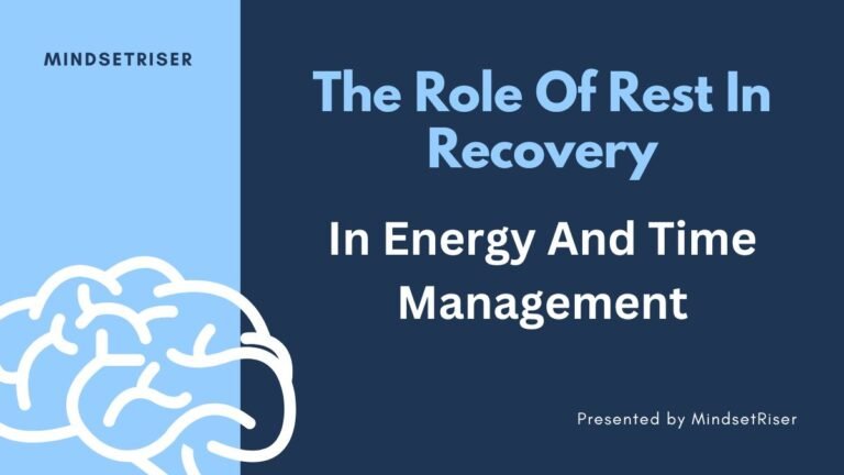 how rest in rocovery leads to best time and energy management