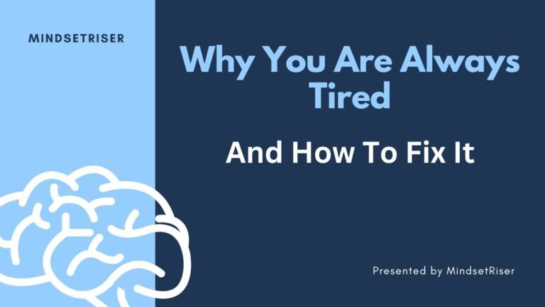 why you are always tired